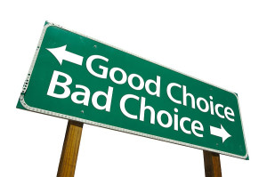 good bad choices